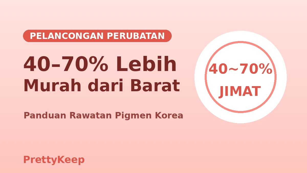 Wajib Musim Panas — Panduan Lengkap Laser Toning & Rawatan Pigmentasi/Melasma di Korea 3