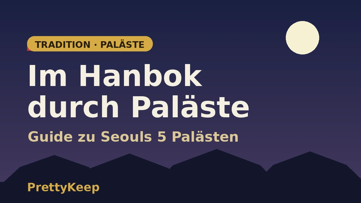 Hanbok-Palasttour durch Seouls fünf große Paläste — Der komplette Guide zu Gyeongbokgung & Changdeokgung 1