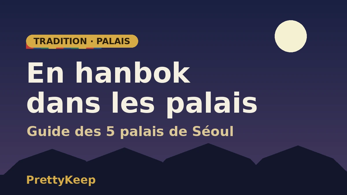 Tour des cinq grands palais de Séoul en hanbok — Guide complet de Gyeongbokgung et Changdeokgung 1