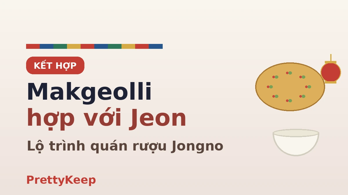Trải nghiệm rượu truyền thống Hàn Quốc — Cẩm nang xưởng ủ Makgeolli & quán rượu truyền thống Jongno 3