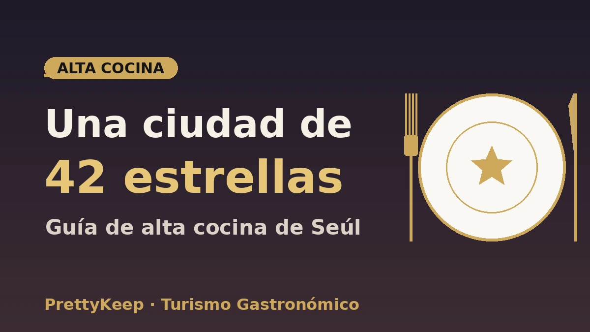 Guía completa MICHELIN Seúl 2026 — Estrellas y Bib Gourmand 2