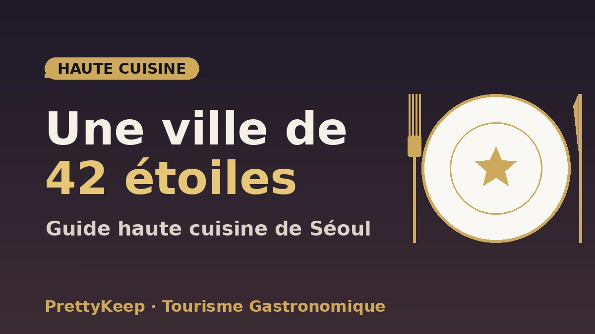 Le guide complet MICHELIN Séoul 2026 — Étoiles & Bib Gourmand 2