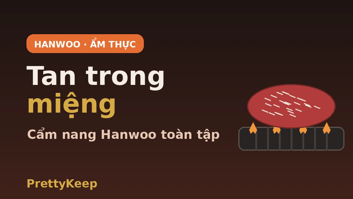 Cẩm nang nhà hàng Hanwoo toàn tập — Bò Hàn nướng than & thăn hoa cao cấp 1