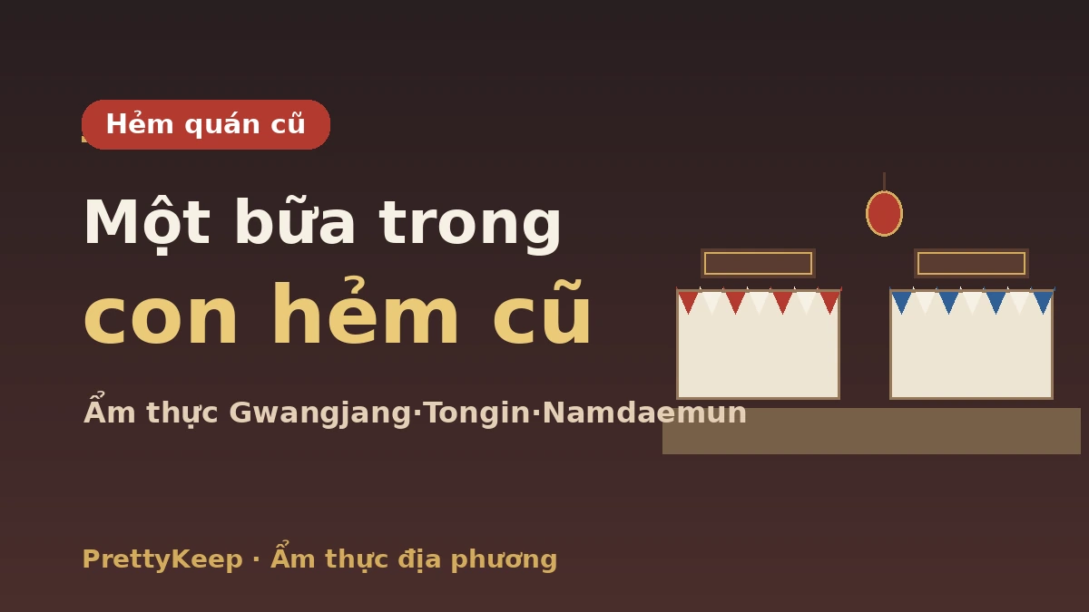 Cẩm nang đầy đủ về quán lâu đời trong chợ truyền thống & baekban — Mâm cơm địa phương ngon-rẻ 2