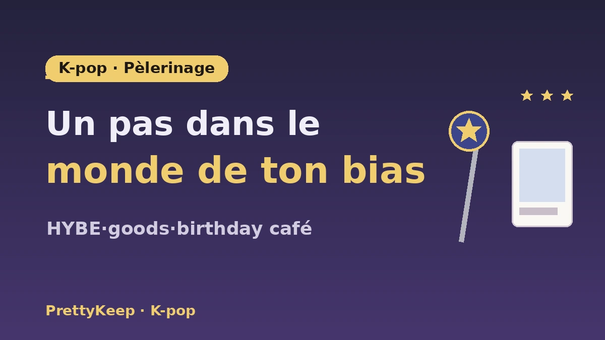 Guide complet du pèlerinage K-pop — Bâtiments HYBE·SM·boutiques de goods·tour des fan cafés 1