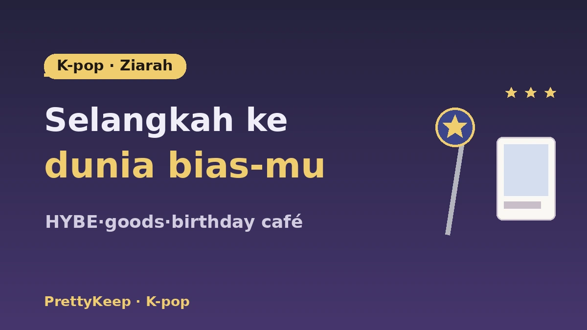 Panduan Lengkap Ziarah K-Pop — Gedung HYBE·SM·Toko Goods·Tur Fan Café 1
