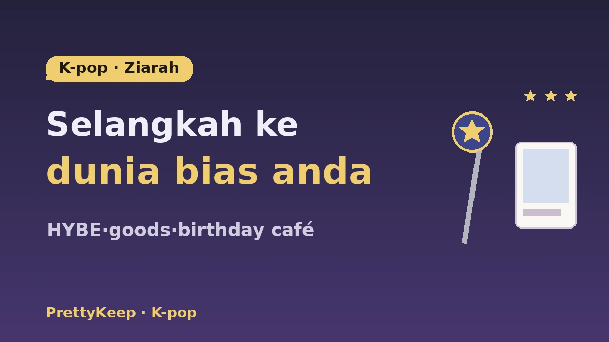 Panduan Lengkap Ziarah K-Pop — Bangunan HYBE·SM·Kedai Goods·Tur Fan Café 1
