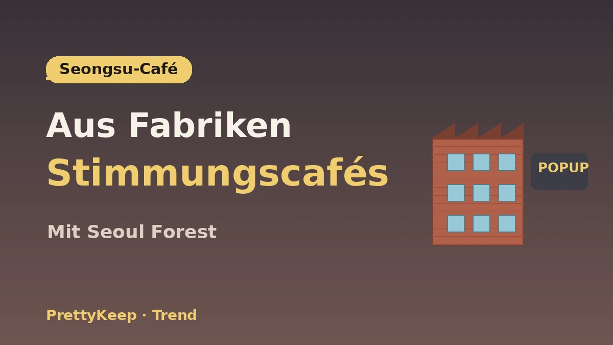 Der komplette Guide zum K-Culture-Spaziergang in Seongsu-dong — Pop-up-Stores·Cafés·Select-Shop-Hotspots 3