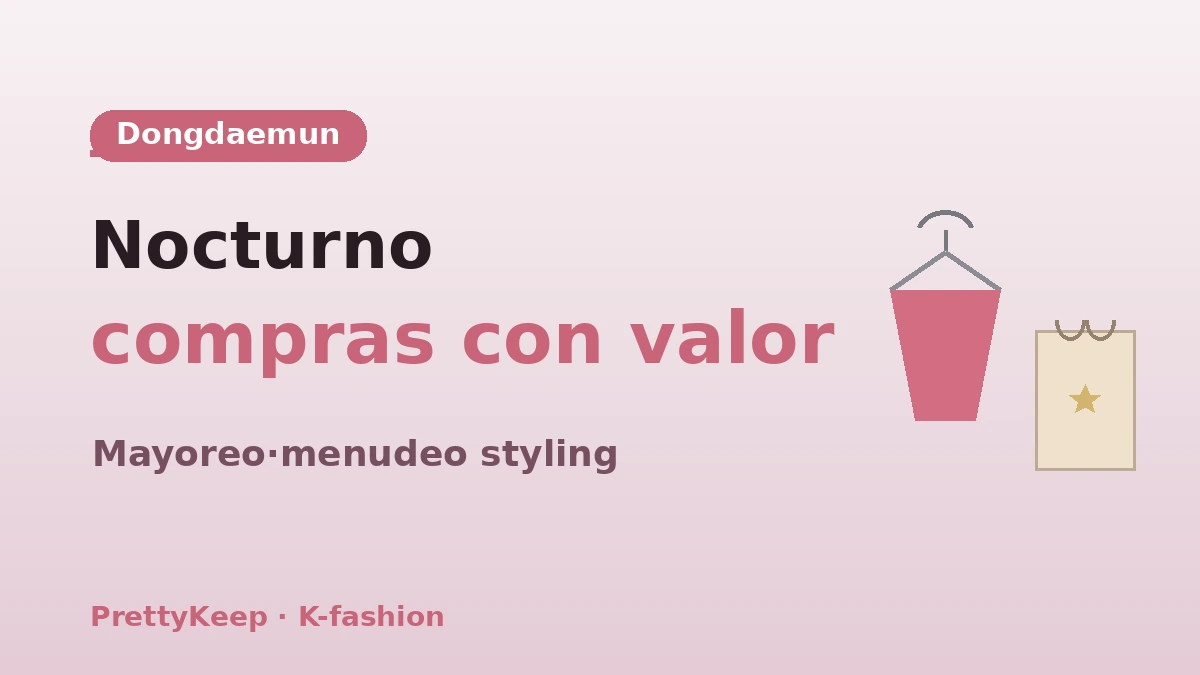 Guía completa de compras de K-fashion — Curso de styling Dongdaemun·Myeongdong·Seongsu 2