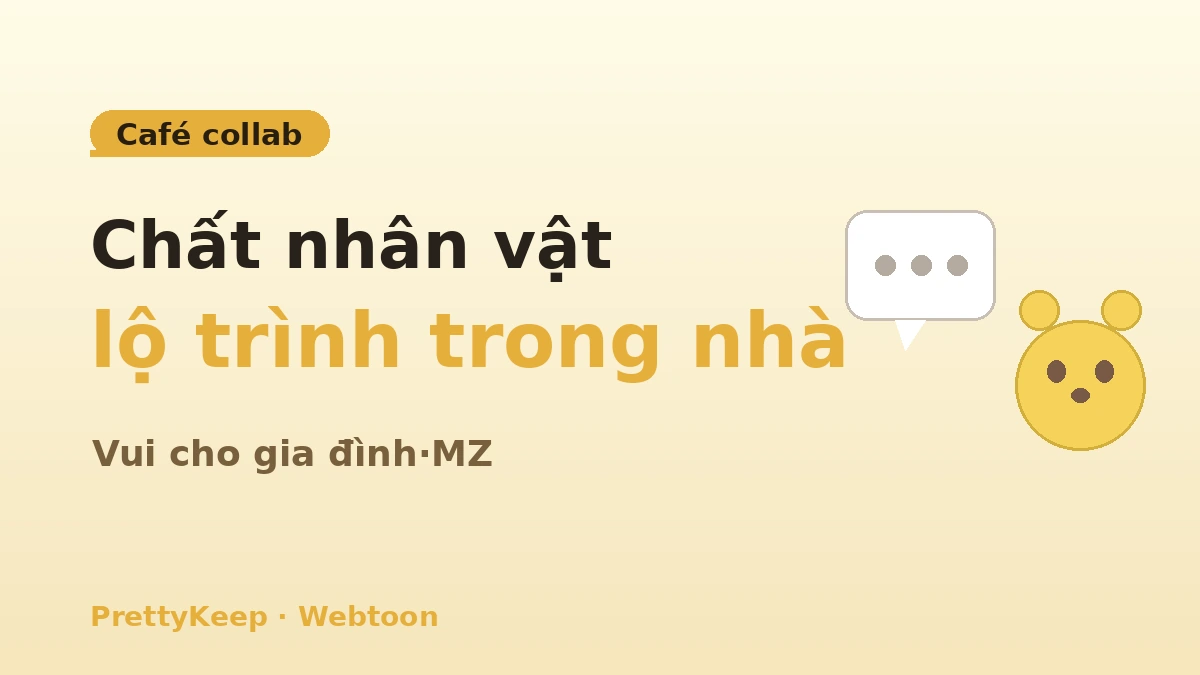 Cẩm nang đầy đủ hành hương webtoon·anime & nhân vật — Tour LINE Friends·pop-up·triển lãm 3
