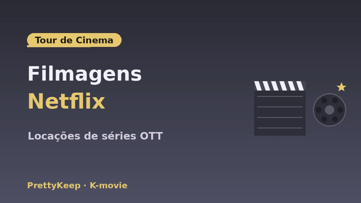 Guia completo de locações K-movie·OTT & tour de cinema — Locais de filmes·programas de variedades 2