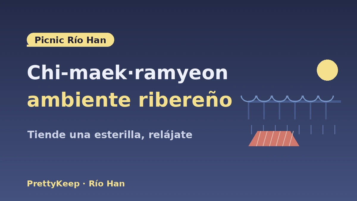 Guía completa de vistas nocturnas de Seúl·K-life del río Han — Picnic en el río Han·hotspots con vistas 2
