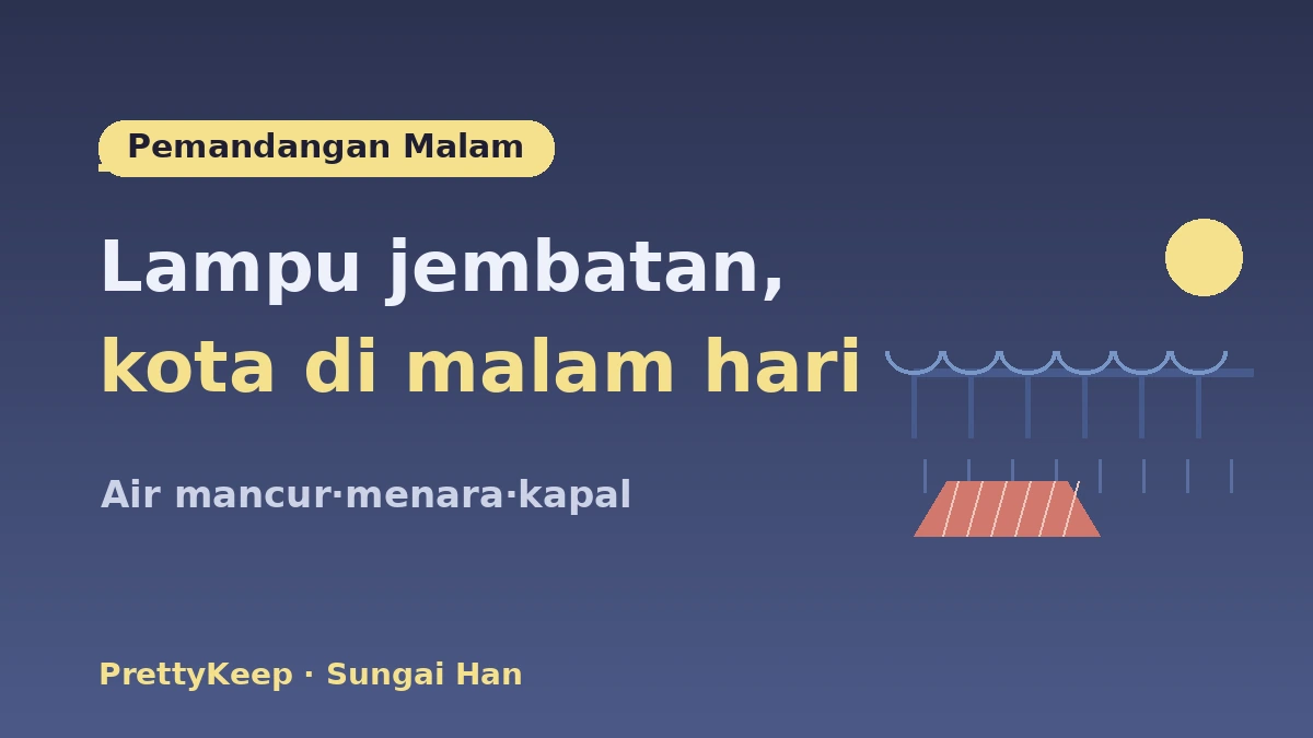 Panduan Lengkap Pemandangan Malam Seoul·K-Life Sungai Han — Piknik Sungai Han·Hotspot Pemandangan 3