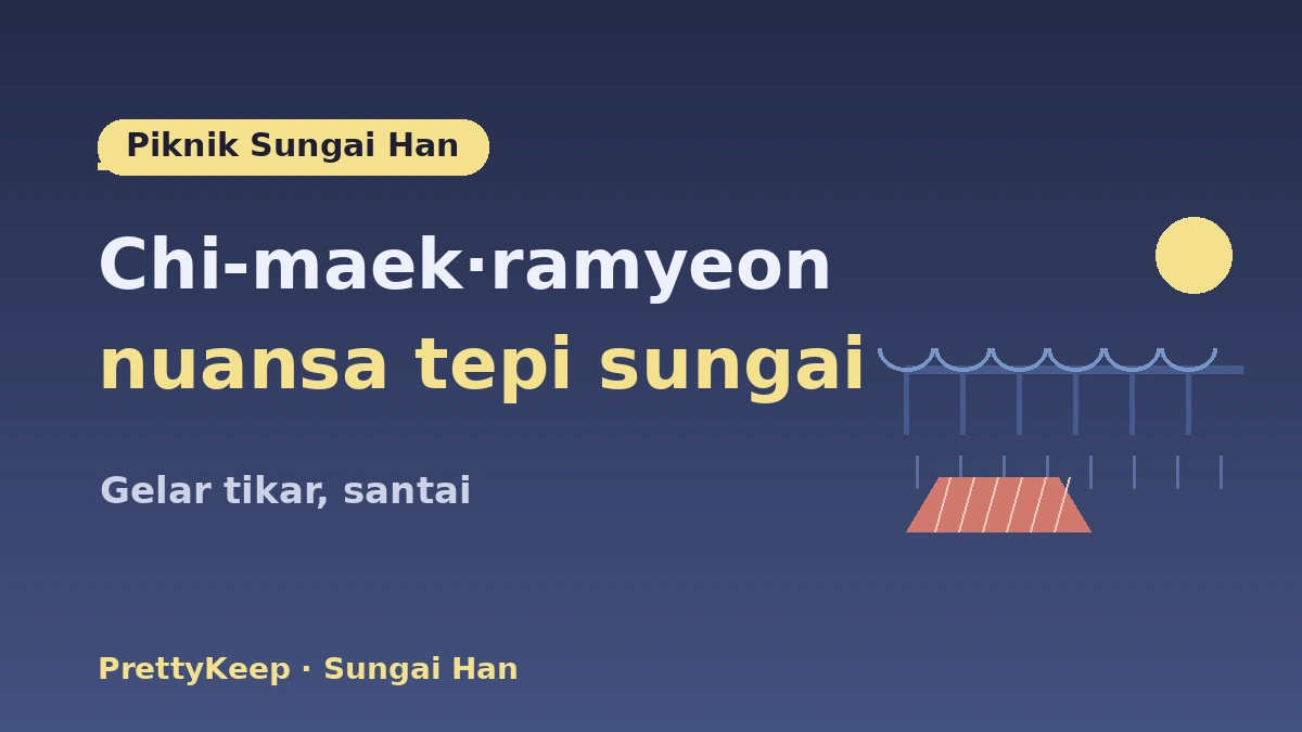 Panduan Lengkap Pemandangan Malam Seoul·K-Life Sungai Han — Piknik Sungai Han·Hotspot Pemandangan 2