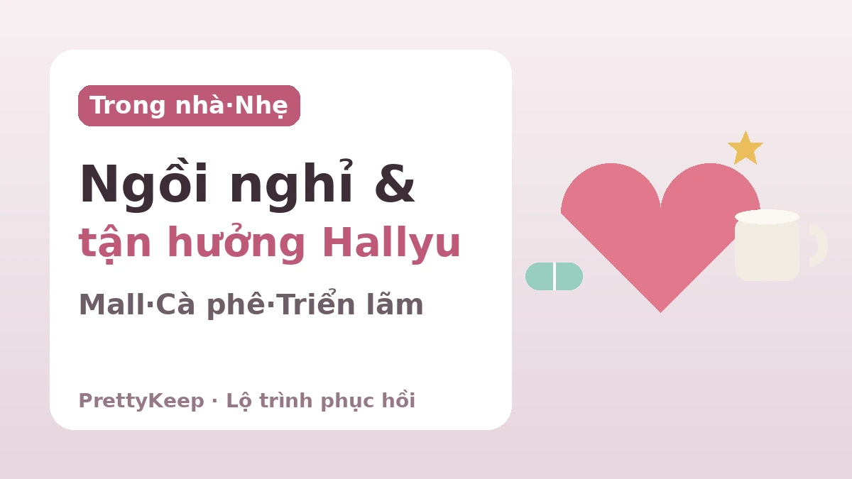 Cẩm nang đầy đủ lộ trình hồi phục K-culture một điểm dừng — 7 trải nghiệm Hallyu trong nhà sau thủ thuật 2