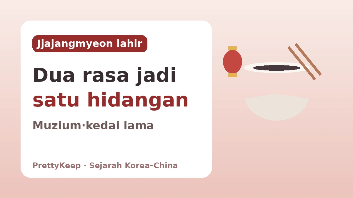 Pecinan Incheon dan 130 Tahun Kaum Cina Perantauan — Kisah Korea–China dalam Semangkuk Jjajangmyeon 2