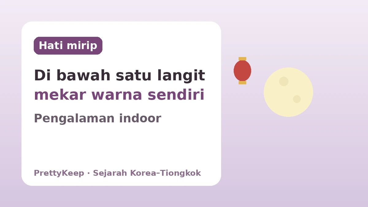 Perayaan yang Dijaga Bersama Korea dan Tiongkok — Hati yang Sama dalam Seollal, Chuseok, dan Dano 3