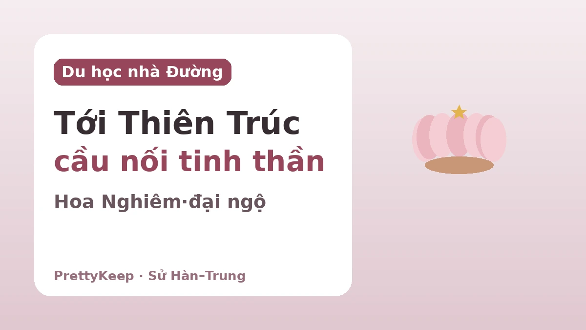 Hyecho, Uisang, Wonhyo — Giao lưu Phật giáo Hàn–Trung tiếp nối trên đường cầu pháp 2