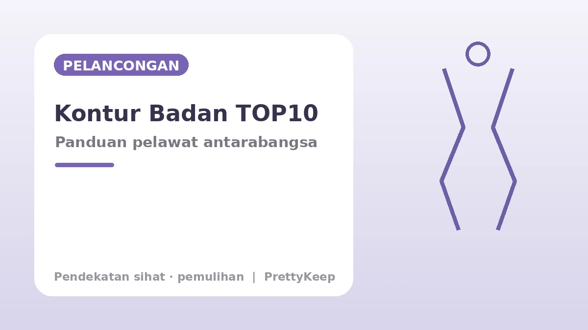 Panduan Lengkap Sedut Lemak & Kontur Badan — Perut, Peha, Lengan & Cantum Lemak 3