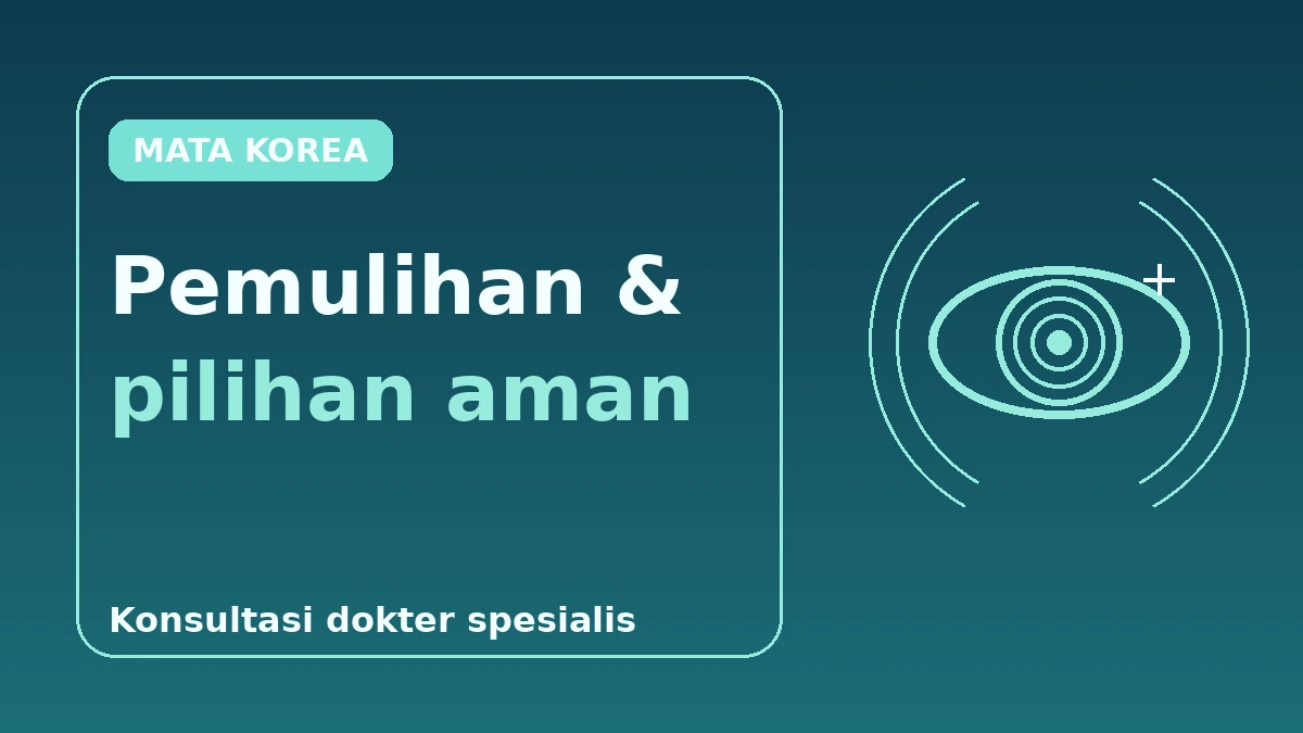 Panduan Lengkap Koreksi Penglihatan — SMILE, LASIK, LASEK & ICL 3