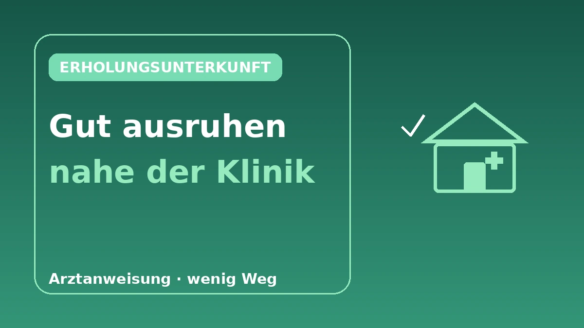 Erholungsfreundliche Unterkünfte für Medizintouristen — Vollständiger Leitfaden für lange Aufenthalte in Kliniknähe 1