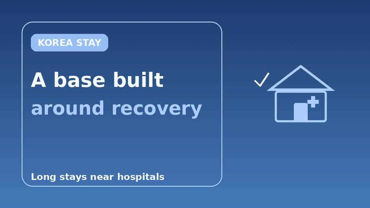 Recovery-Friendly Stays for Medical Tourists — Complete Guide to Long Stays Near Hospitals 3