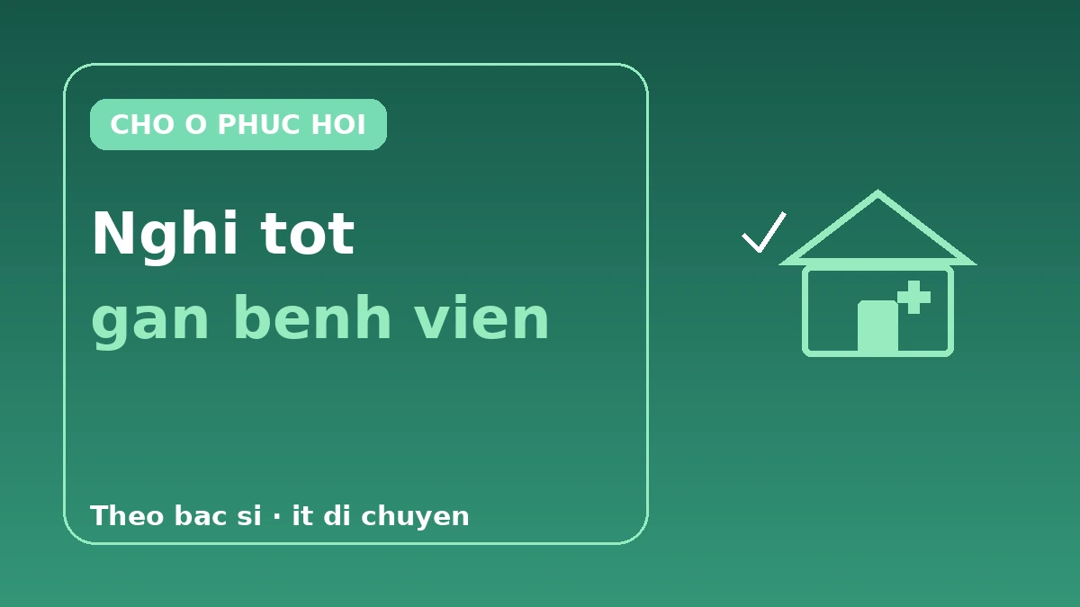 Chỗ ở thân thiện với phục hồi cho khách du lịch y tế — Cẩm nang toàn diện về lưu trú dài ngày gần bệnh viện 1