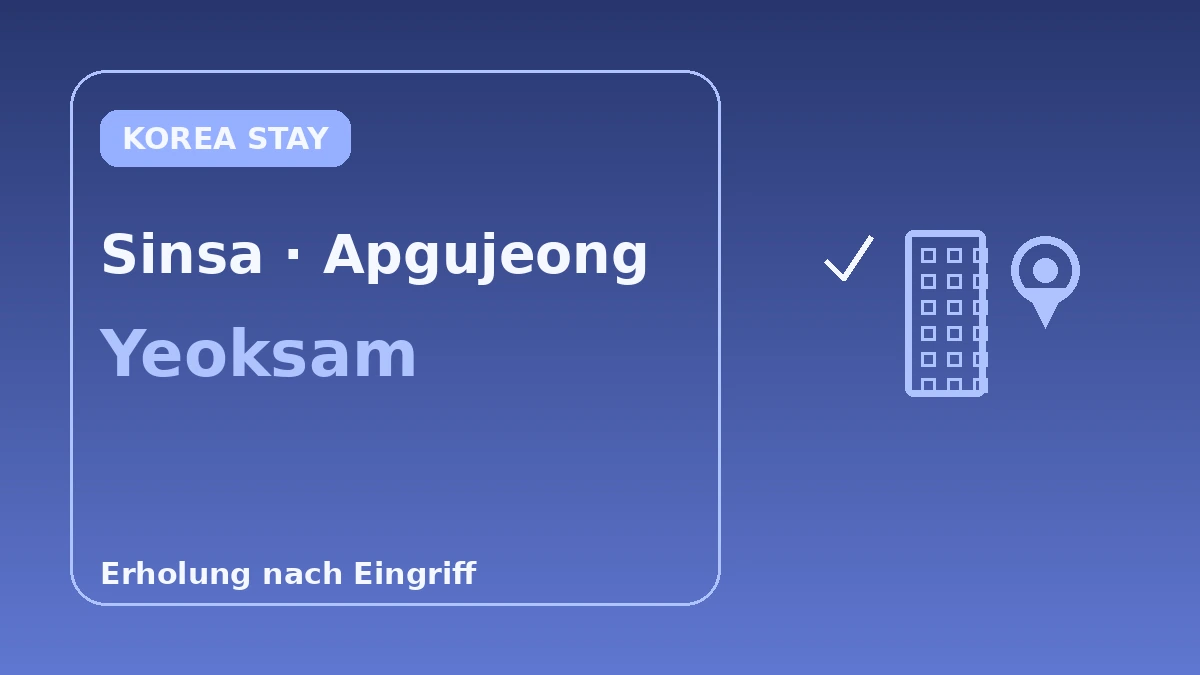 Unterkunftsleitfaden für Gangnams dichtes Viertel für Schönheitschirurgie·Dermatologie — Optimale Routen für die Erholung nach dem Eingriff 3