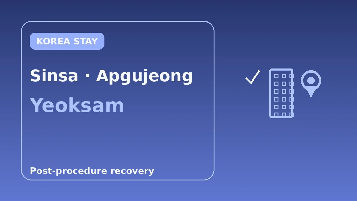Accommodation Guide for Gangnam's Cosmetic·Dermatology District — Optimal Routes for Post-Procedure Recovery 3