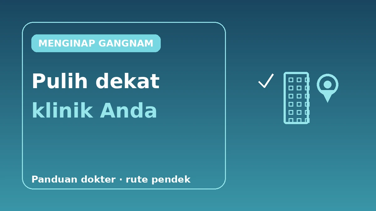 Panduan Akomodasi Distrik Padat Bedah Plastik·Dermatologi Gangnam — Rute Optimal Pemulihan Pasca-Prosedur 1