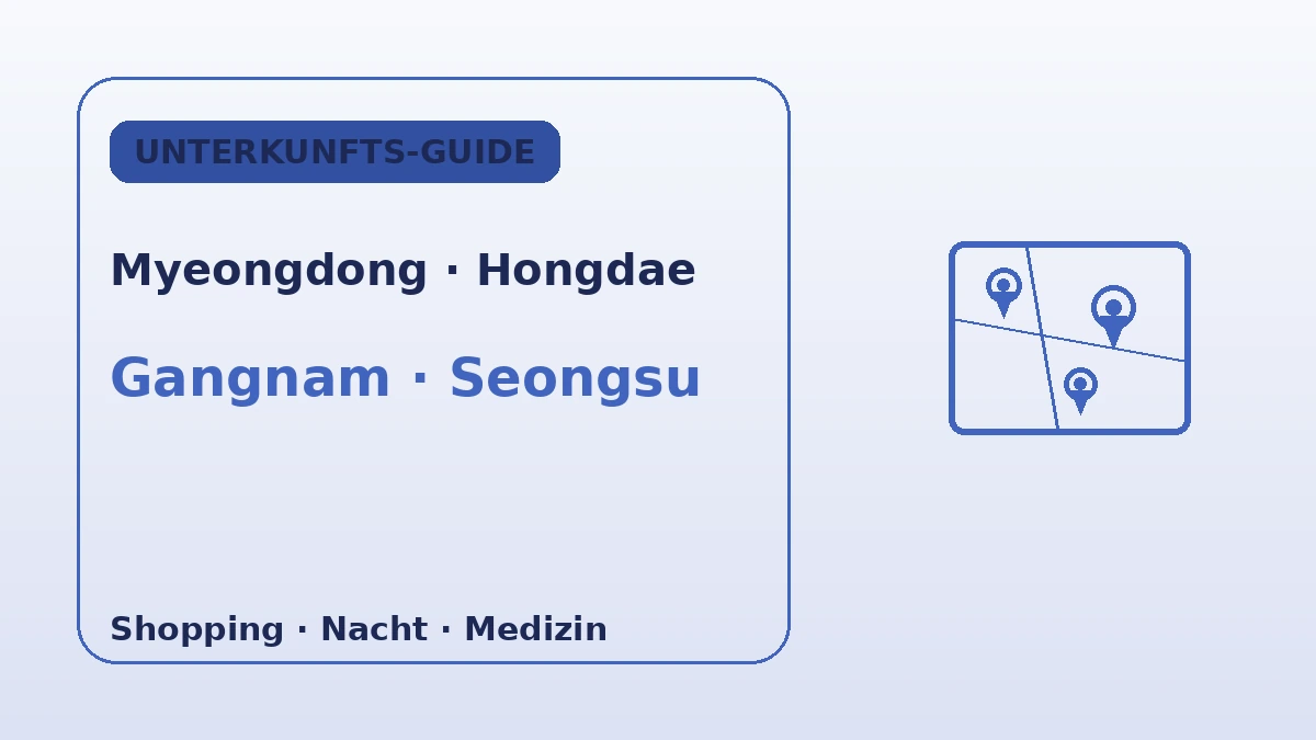 Seoul-Unterkunftsleitfaden nach Gebiet — Myeongdong·Hongdae·Gangnam·Seongsu: wo übernachten 2