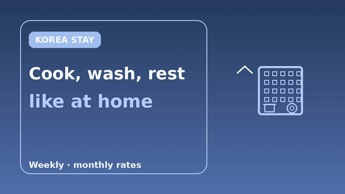 Serviced Residence·Long-Stay Guide — Two-Week-Plus Long Stays 3