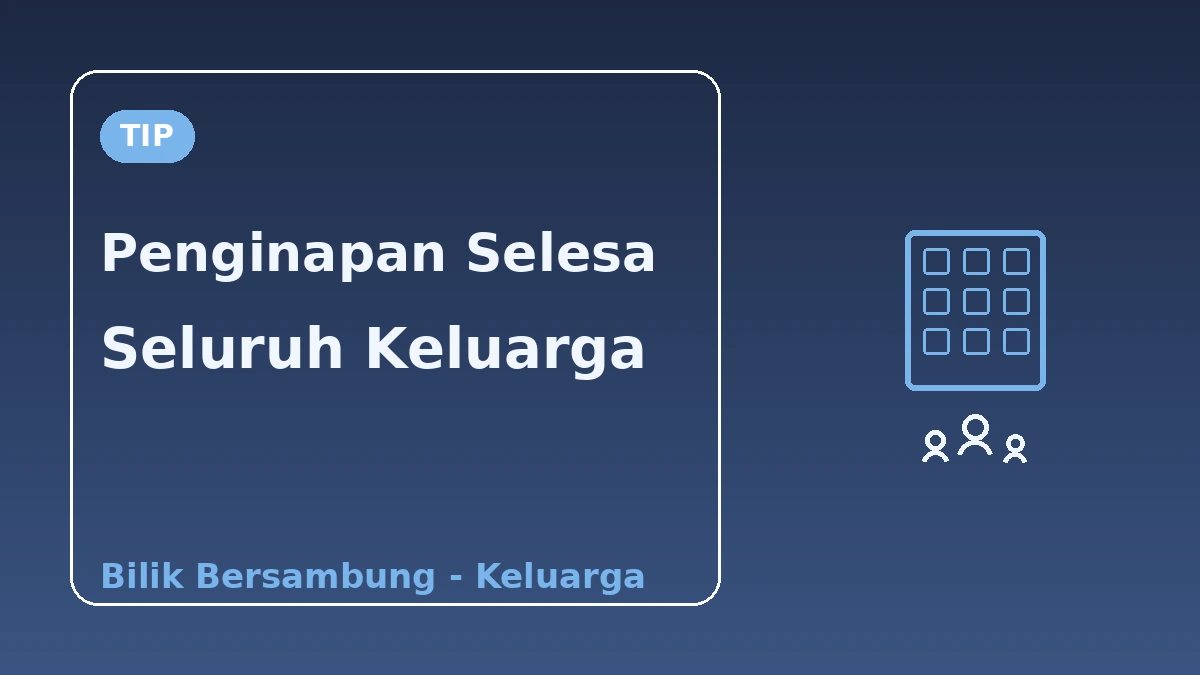 Panduan Penginapan Keluarga·Ramai — Apartmen·Bilik Keluarga 3