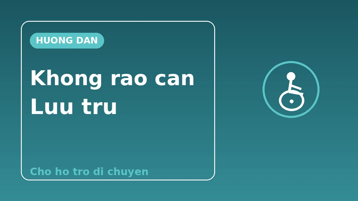 Cẩm nang lưu trú không rào cản — Cho du khách cần hỗ trợ di chuyển 1