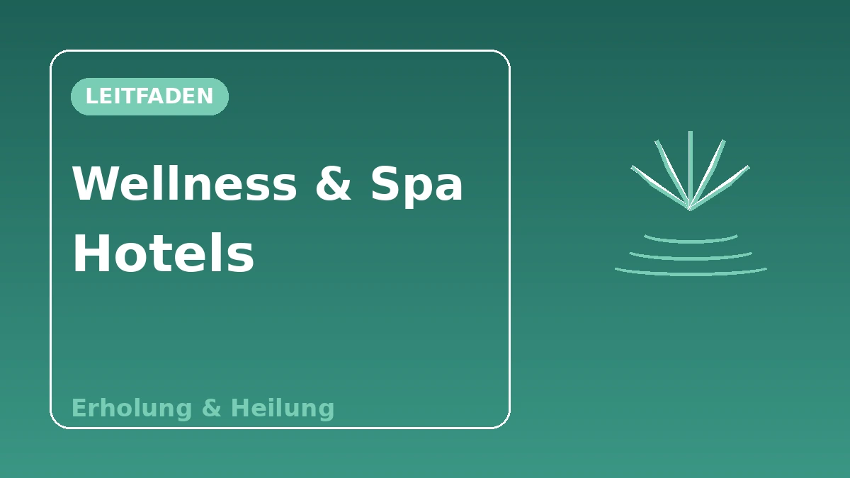 Leitfaden für Wellness·Spa-Hotels — Erholung und Heilung nach einem Eingriff 1