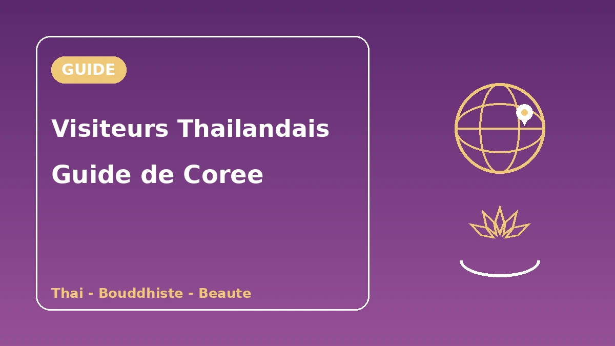 Guide de la Corée pour les visiteurs thaïlandais — Soutien en thaï·culture bouddhiste·beauté/hallyu 1