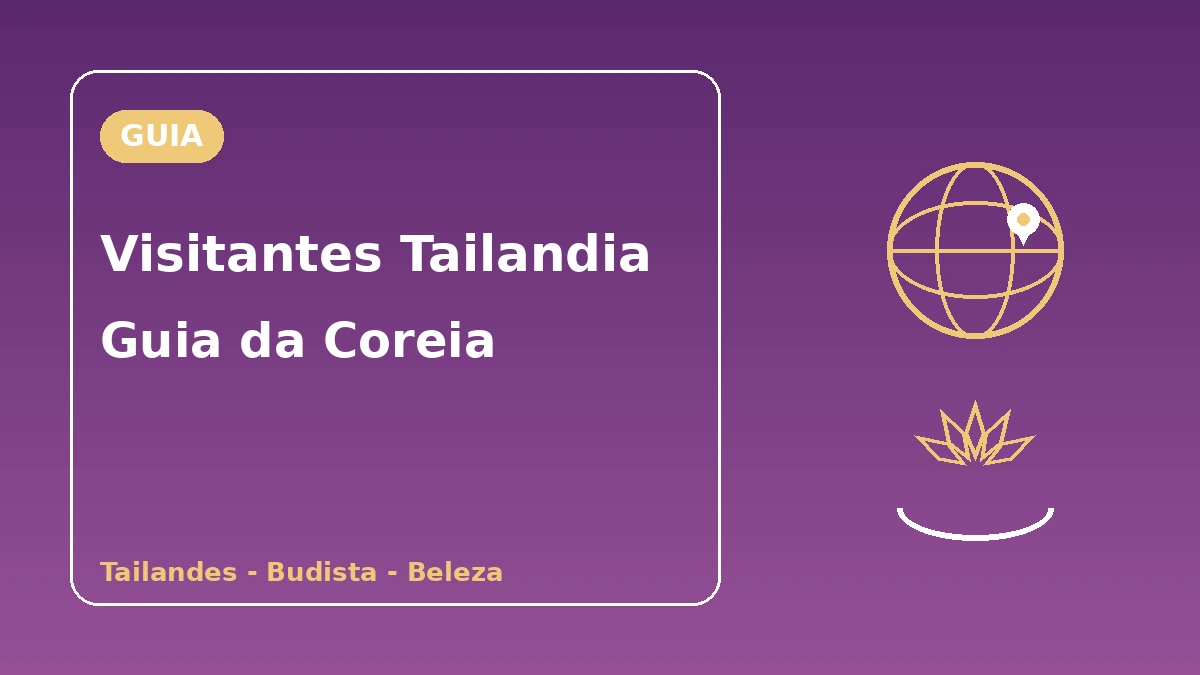 Guia da Coreia para visitantes da Tailândia — Apoio em tailandês·cultura budista·beleza/hallyu 1
