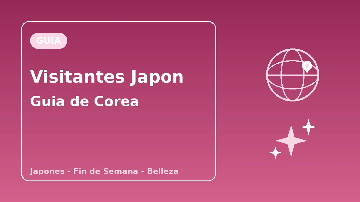 Guía de Corea para visitantes de Japón — Apoyo en japonés·estancia de fin de semana/día·belleza precisa