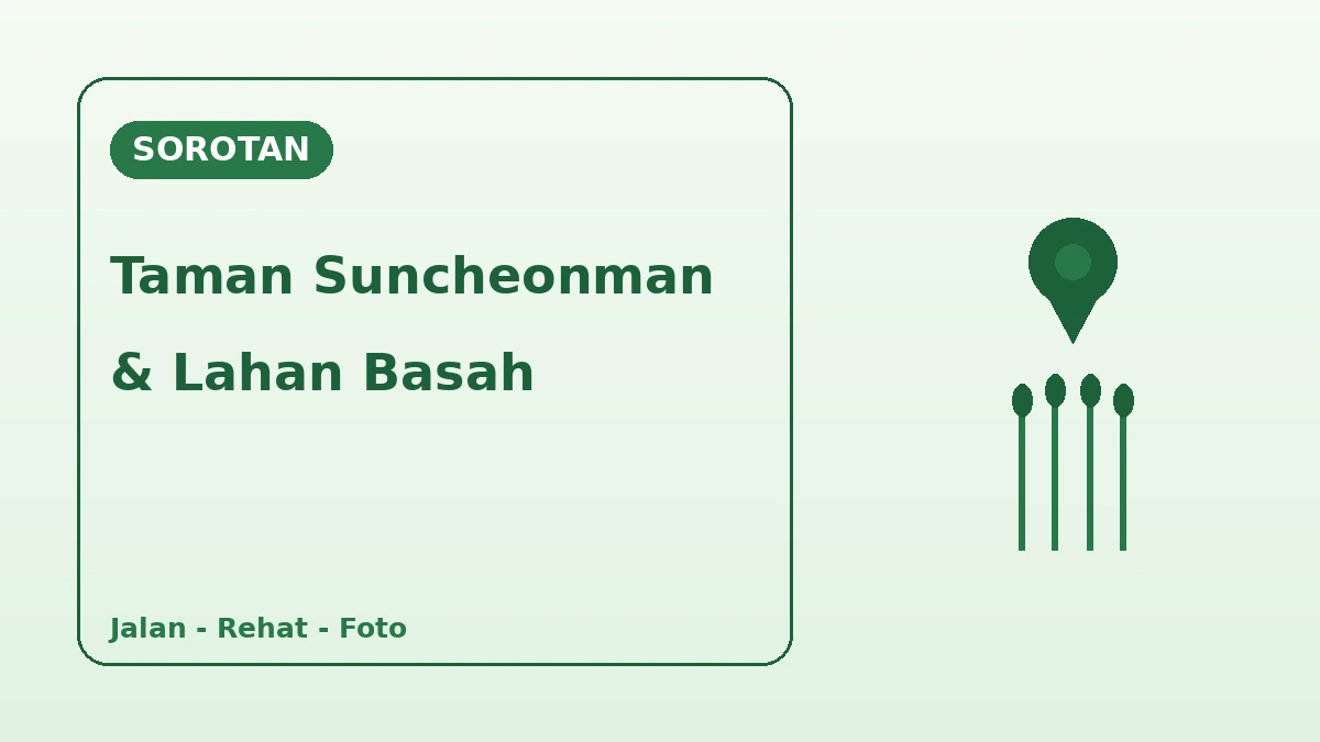 Rute Wisata Taman Nasional Suncheonman·Lahan Basah Teluk Suncheon — Sehari Santai Menyusuri Taman dan Padang Alang-Alang 2