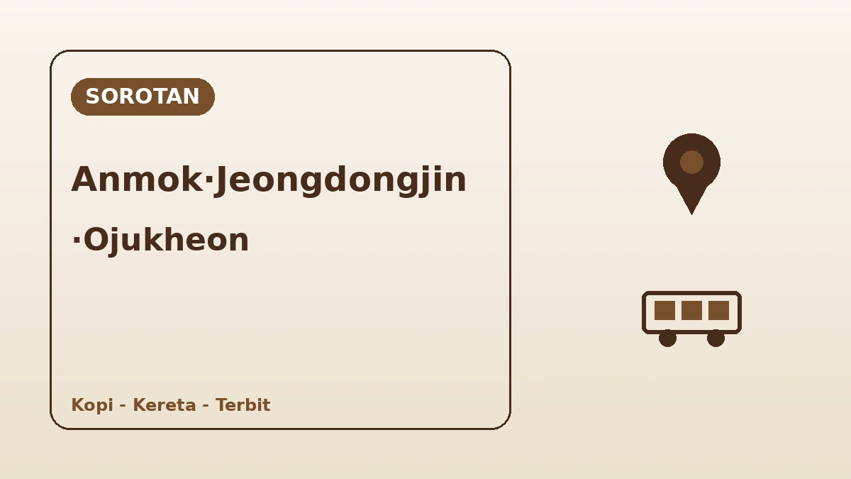 Rute Wisata Pantai Anmok·Jeongdongjin·Ojukheon Gangneung — Sehari Aroma Kopi dan Laut Timur 2