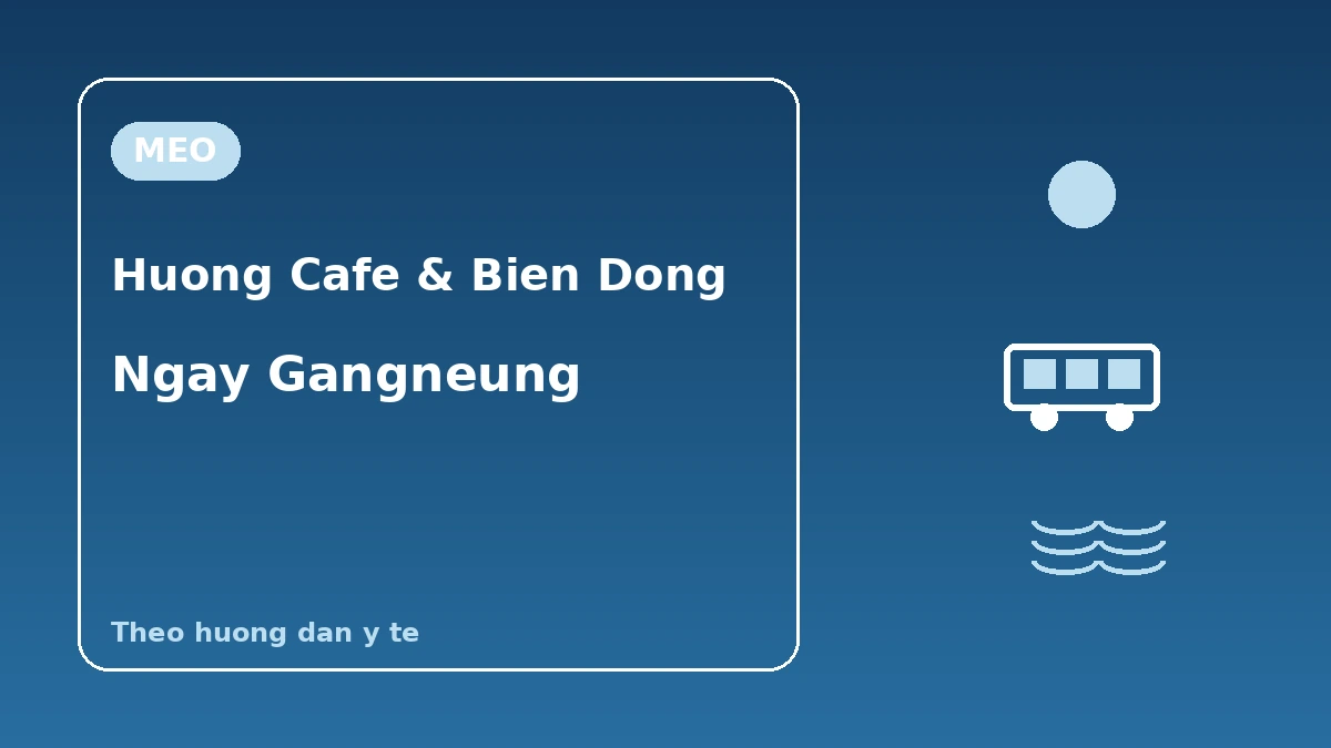 Lo trinh du lich Bai bien Anmok·Jeongdongjin·Ojukheon Gangneung — Mot ngay huong cafe va Bien Dong 3