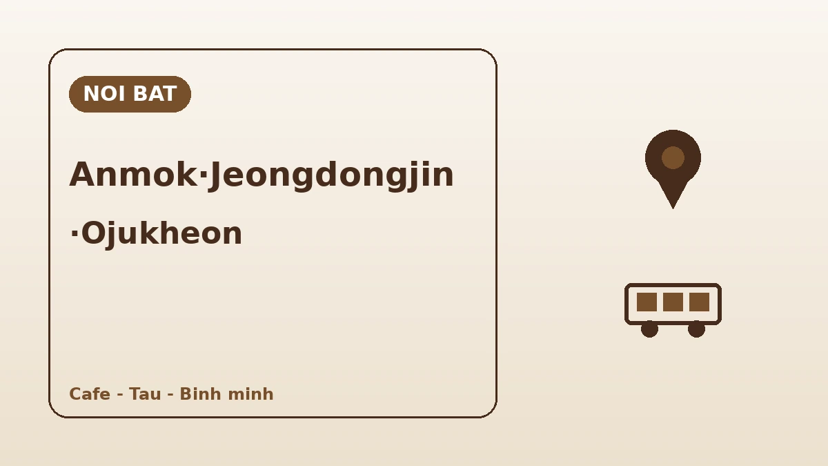 Lo trinh du lich Bai bien Anmok·Jeongdongjin·Ojukheon Gangneung — Mot ngay huong cafe va Bien Dong 2