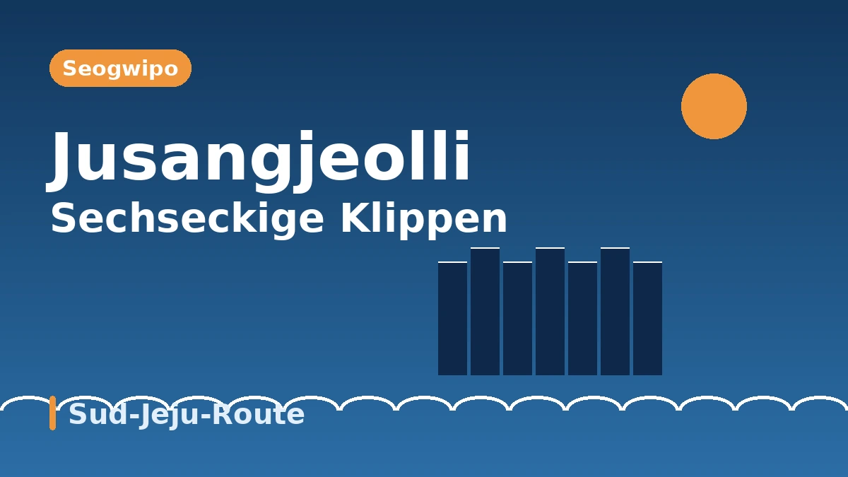 Reiseroute Seogwipo: Jungmun·Jusangjeolli·Cafe-Straße — Ein Tag mit Landschaft und Erholung im Süden von Jeju