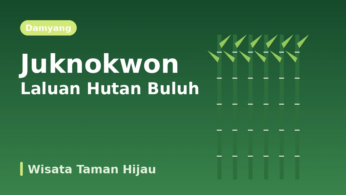 Laluan Pelancongan Damyang Juknokwon·Jalan Metasequoia·Soswaewon — Sehari dengan Hutan Buluh dan Taman Hijau
