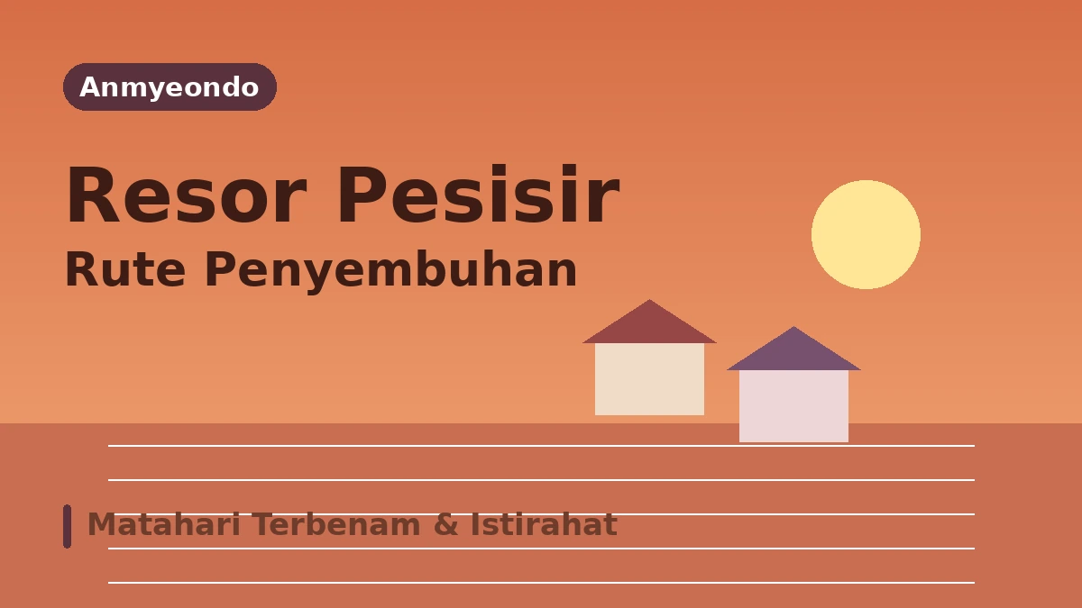 Rute Wisata Taean Pulau Anmyeon Pantai Kkotji·Arboretum·Resor — Sehari Matahari Terbenam Laut Barat dan Peristirahatan 3