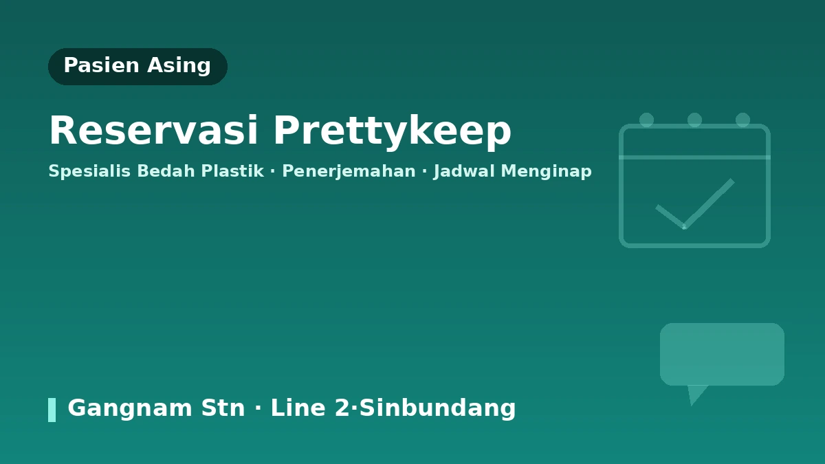 Pixelab Bedah Plastik, Seoul — Panduan Pasien Asing: Dokter Spesialis Bedah Plastik, Lifting, Filler, dan Cara Reservasi 3