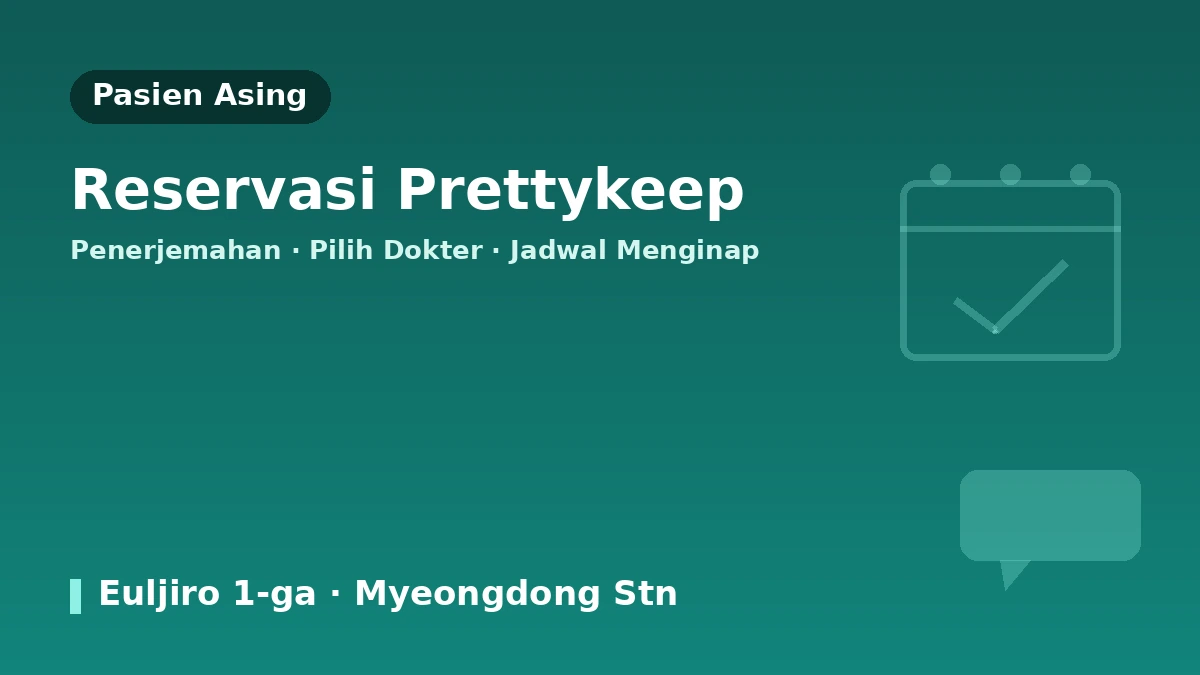 Panduan Kunjungan Klinik Woomi Myeongdong Seoul — Tim Medis, Lifting, Prosedur Kulit & Reservasi untuk Pasien Internasional 3