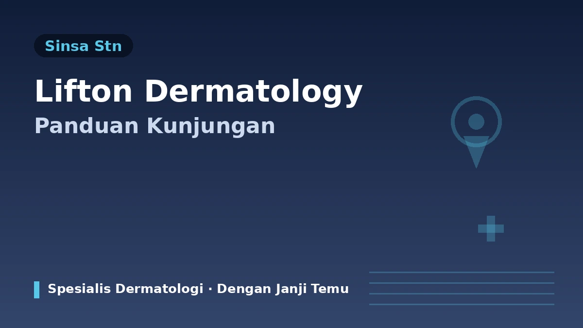 Panduan Kunjungan Klinik Dermatologi Lifton Stasiun Sinsa Seoul — Dokter Spesialis Kulit, Diagnosis Kulit, Lifting & Reservasi untuk Pasien Internasional 1