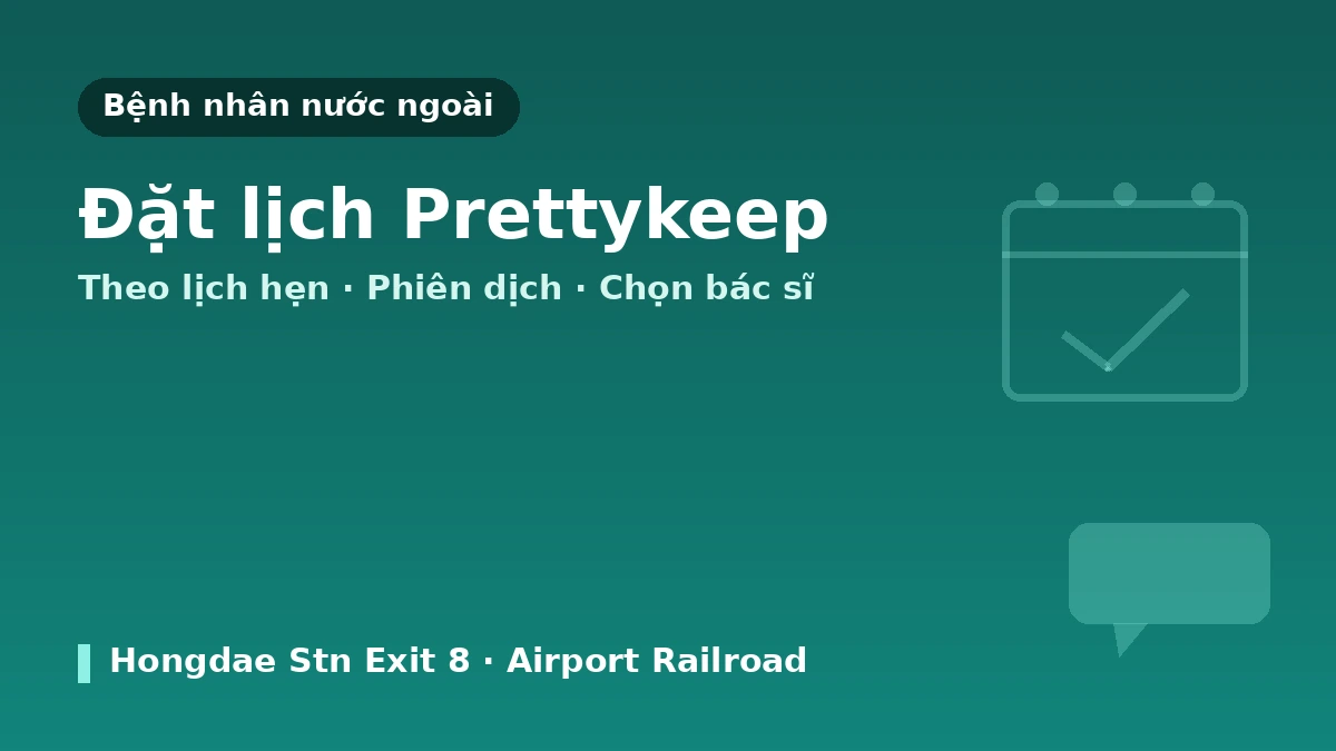 Hướng dẫn thăm khám Phòng khám Project U Hongdae Seoul — Tạo hình mũi, filler, nâng cơ & đặt lịch cho bệnh nhân nước ngoài 3