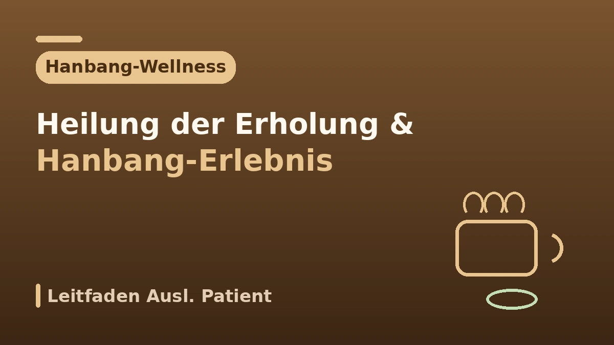 Hanbang-Wellness-Leitfaden für ästhetische Medizin — Heilung in der Erholungsphase und Hanbang-Erlebnis